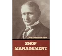 Frederick Winslow Taylor Shop Management (Tascabile)