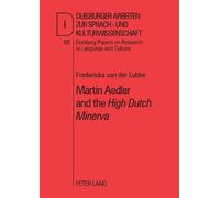 Fredericka van der Lubbe Martin Aedler and the High Dutch Minerva (Tascabile)
