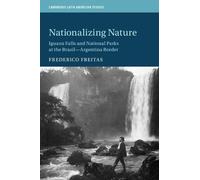 Frederico Freitas Nationalizing Nature (Tascabile)