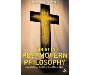 Frederiek Depoortere Christ in Postmodern Philosophy (Tascabile)