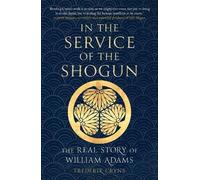 Frederik Cryns In the Service of the Shogun (Tascabile)