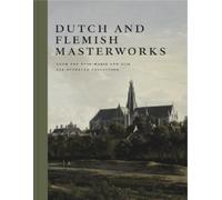Frederik J. Dup Dutch and Flemish Masterworks from the Rose-M (Copertina rigida)