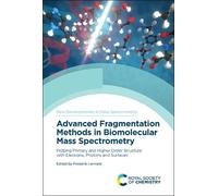 Frederik Lermyt Advanced Fragmentation Methods in Biomolecula (Copertina rigida)