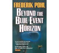 Frederik Pohl Beyond the Blue Event Horizon (Tascabile) Heechee