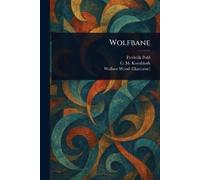 Frederik Pohl C M (Cyril M ) Kornbluth Wallace Wood Wolfbane (Tascabile)