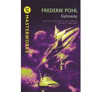 Frederik Pohl Gateway (Tascabile) S.F. Masterworks