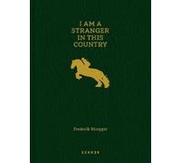 Frederik Ruegger I Am a Stranger in This Country (Copertina rigida)