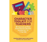 Frederika Roberts Elizabeth Wright Character Toolkit for Teachers (Tascabile)