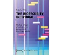 Frederike Offizier The Biosecurity Individual (Tascabile)