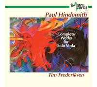 Frederiksen Tim - Hindemith: Complete Works For Solo Viola