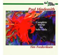 Frederiksen Tim - Hindemith: Complete Works For Solo Viola