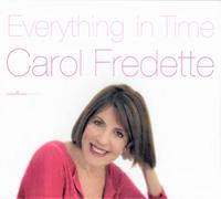 Fredette, Carol - Everything In Time