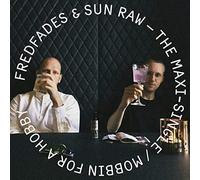 Fredfades & Sun Raw - The Maxi-Single