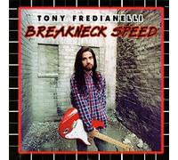 Fredianelli Tony - Breakneck Speed