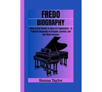FREDO BIOGRAPHY: Voice of the Streets to Voice of a Generation - A Powerful Biography of Struggle, Survival, and Self-Made Success