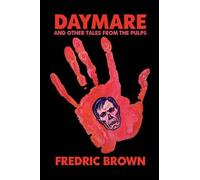 Fredric Brown Daymare and Other Tales from the Pulps (Tascabile)