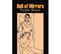 Fredric Brown Hall of Mirrors by Frederic Brown, Science Fiction, Fa (Tascabile)