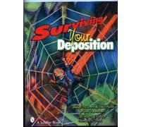 Fredric J. Friedberg Surviving Your Deposition (Tascabile)