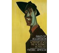 Fredric Jameson Fables of Aggression (Tascabile)