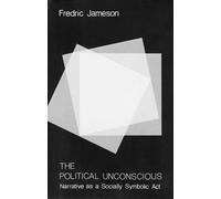 Fredric Jameson The Political Unconscious (Tascabile)