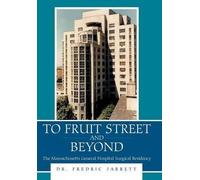Fredric Jarrett To Fruit Street and Beyond (Copertina rigida)