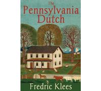 Fredric Klees The Pennsylvania Dutch (Tascabile)
