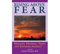 Fredric Neuman Rising Above Fear (Copertina rigida)