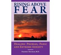 Fredric Neuman Rising Above Fear (Tascabile)
