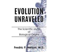 Fredric P Nelson Evolution Unraveled (Tascabile)