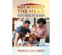 Fredrick Ezeji-Okoye Not Without The Head (Tascabile)