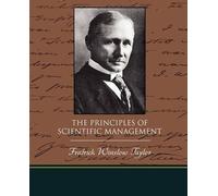 Fredrick Winslow Taylor The Principles of Scientific Management (Tascabile)