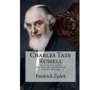 Fredrick Zydek Charles Taze Russell (Tascabile)