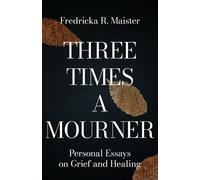 Fredricka R Maister Three Times A Mourner (Tascabile)