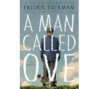 Fredrik Backman A Man Called Ove (Copertina rigida)