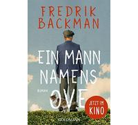 Fredrik Backman Ein Mann namens Ove: Roman - Jetzt im Kino mit Tom H (Tascabile)