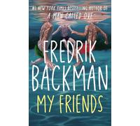 Fredrik Backman My Friends: A Novel By Fredrik Backman Libro In Inglese Brossura