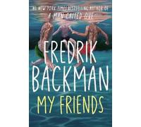 Fredrik Backman My Friends (Copertina rigida)