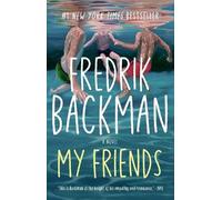 Fredrik Backman My Friends (Tascabile)