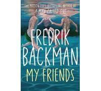 Fredrik Backman My Friends (Tascabile)
