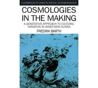 Fredrik Barth Cosmologies in the Making (Tascabile)