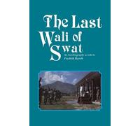 Fredrik Barth Last Wali Of Swat, The: An Autobiography As Told By Fr (Tascabile)