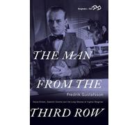 Fredrik Gustafsson The Man from the Third Row (Copertina rigida)