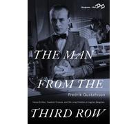 Fredrik Gustafsson The Man from the Third Row (Tascabile)