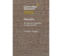Fredrik Hagen Hieratic (Tascabile) Elements in Writing in the Ancient World