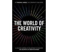Fredrik Haren – The World of Creativity – Un'esplorazione della creatività umana – Tascabile