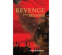 Fredrik Hellsten Revenge of the Beehive (Tascabile)