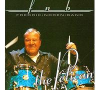 Fredrik Noren Band - The Pelican