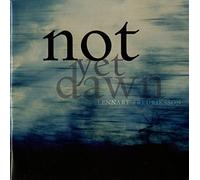 Fredriksson, Lennart - Not Yet Dawn