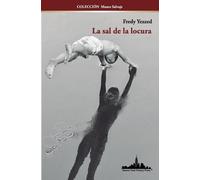 Fredy Yezzed Marisa Russo William Velásquez J La sal de la lo (Tascabile)