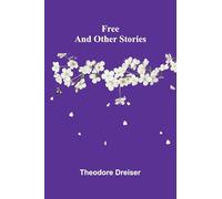 Free and Other Stories